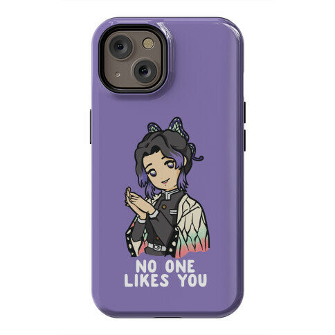 No One Likes You Shinobu Kocho Phone Case